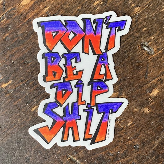 Dip Shit - Pack of 50 (Wholesale Price)