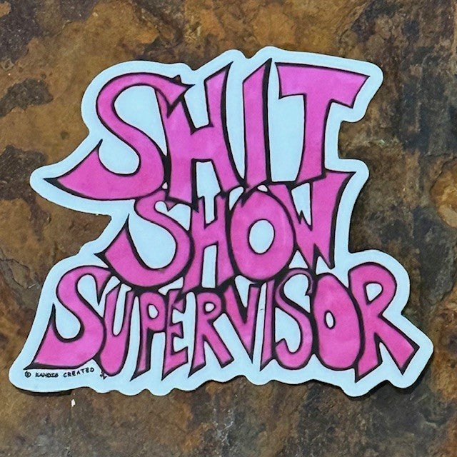 Shit Show Supervisor - Pack of 50 (Wholesale Price)