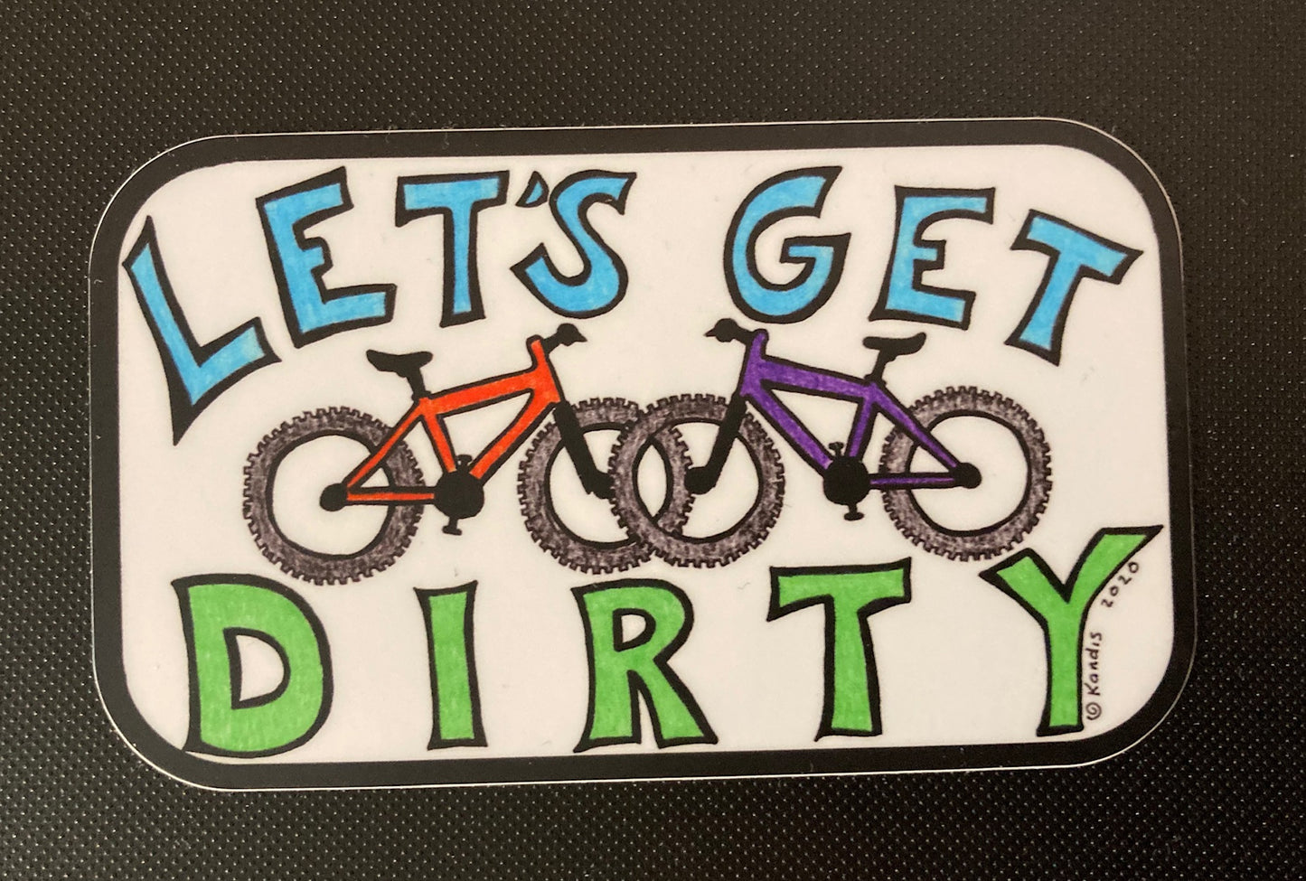 Let's Get Dirty